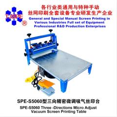SPE-S5060 Three -Directions Micro Adjust Vacuum Screen Printing Table